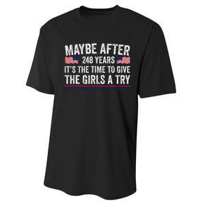 Maybe After 248 Years ItS The Time To Give A Try Performance Sprint T-Shirt