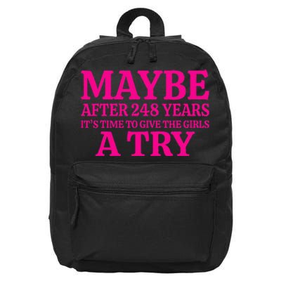 Maybe After 248 Years ItS The Time To Give A Try 16 in Basic Backpack