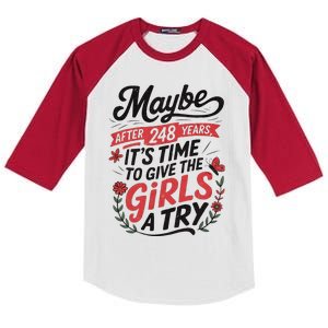 Maybe After 248 Years ItS The Time To Give A Try Kids Colorblock Raglan Jersey