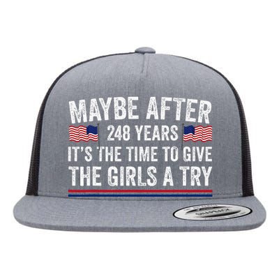 Maybe After 248 Years Its The Time To Give A Try Flat Bill Trucker Hat