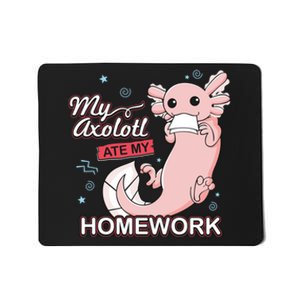 My Axolotl Ate My Homework Funny Axolotls School Nerd Mousepad