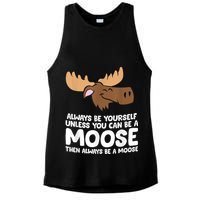Moose Alaska Always Be Yourself Unless You Can Be A Moose Ladies PosiCharge Tri-Blend Wicking Tank