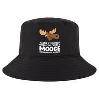 Moose Alaska Always Be Yourself Unless You Can Be A Moose Cool Comfort Performance Bucket Hat