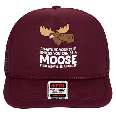 Moose Alaska Always Be Yourself Unless You Can Be A Moose Hat