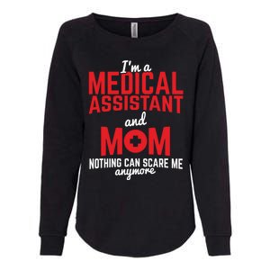 Medical Assistant And Mom Nothing Scares Me Nurse Gift Womens California Wash Sweatshirt