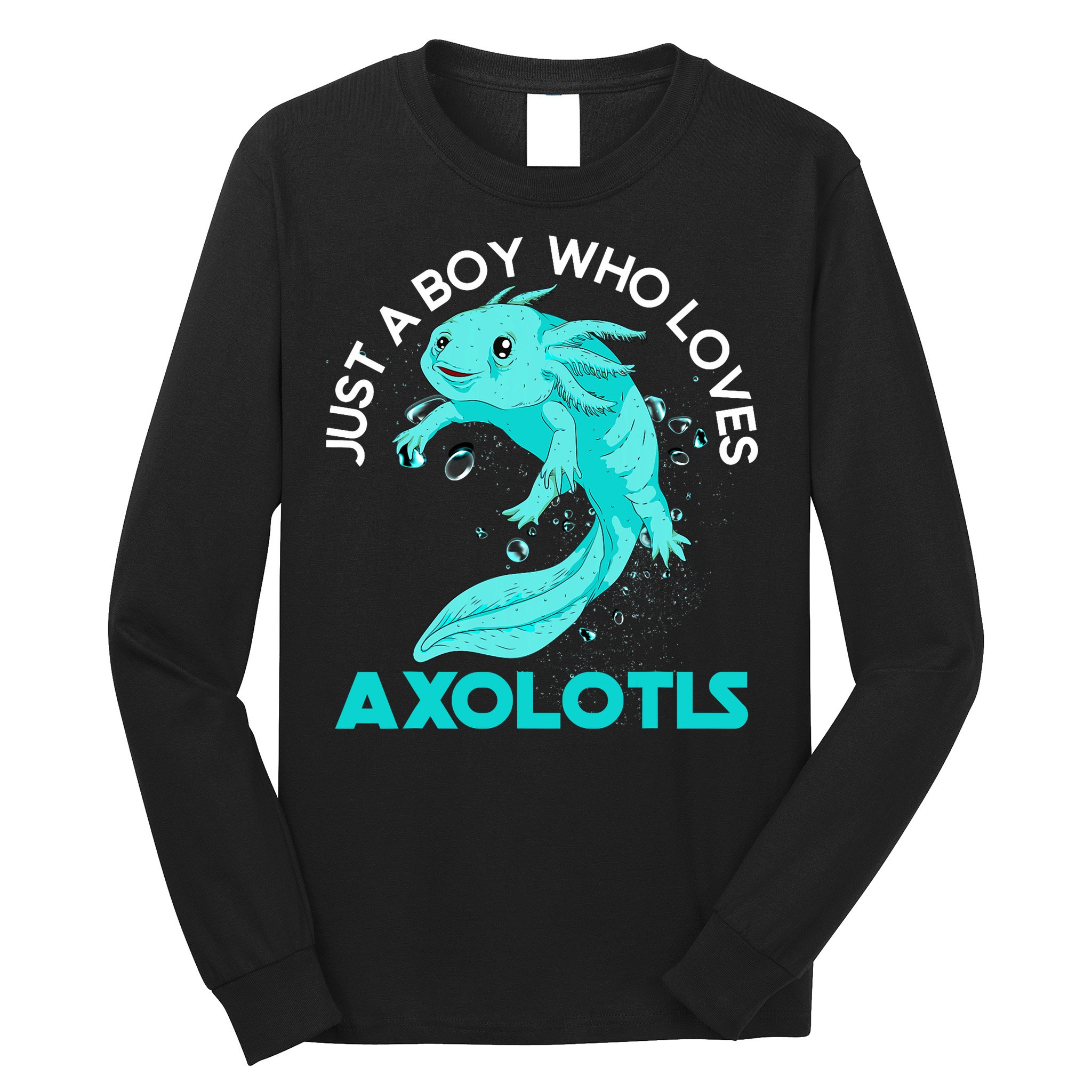 Mexican Amphibian Animal Just A Boy Who Loves Axolotls  Long Sleeve Shirt