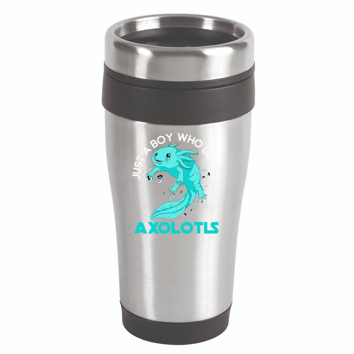 Mexican Amphibian Animal Just A Boy Who Loves Axolotls  16oz Travel Tumbler
