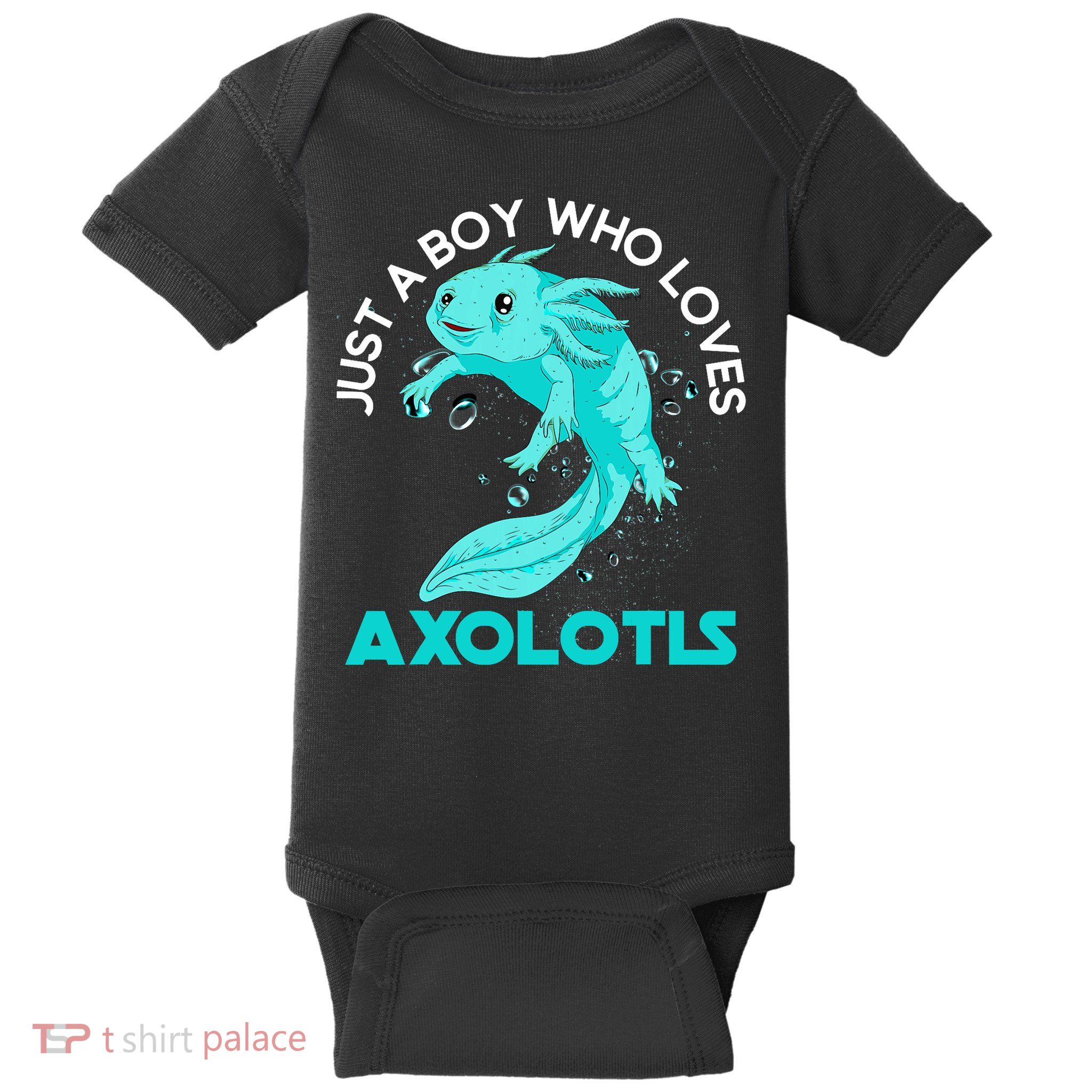 Mexican Amphibian Animal Just A Boy Who Loves Axolotls  Baby Bodysuit