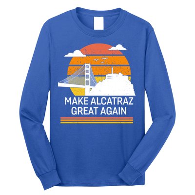 Make America Alcatraz Great Again Long Sleeve Shirt