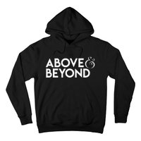 Motivational Above And Beyond Hoodie