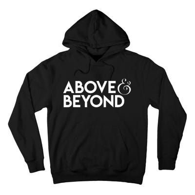 Motivational Above And Beyond Tall Hoodie