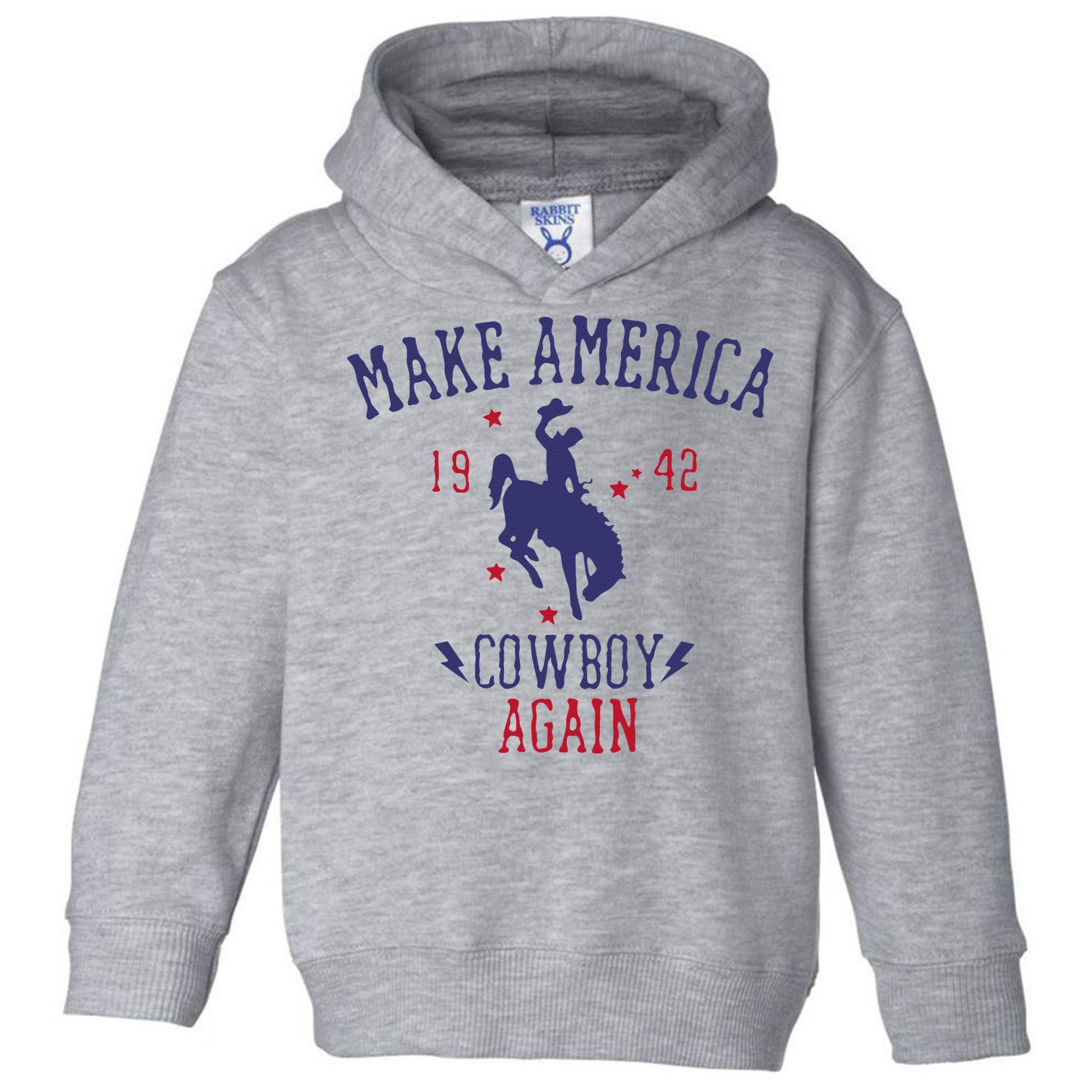 Makes America A Cowboy Again Western Life Country Toddler Hoodie