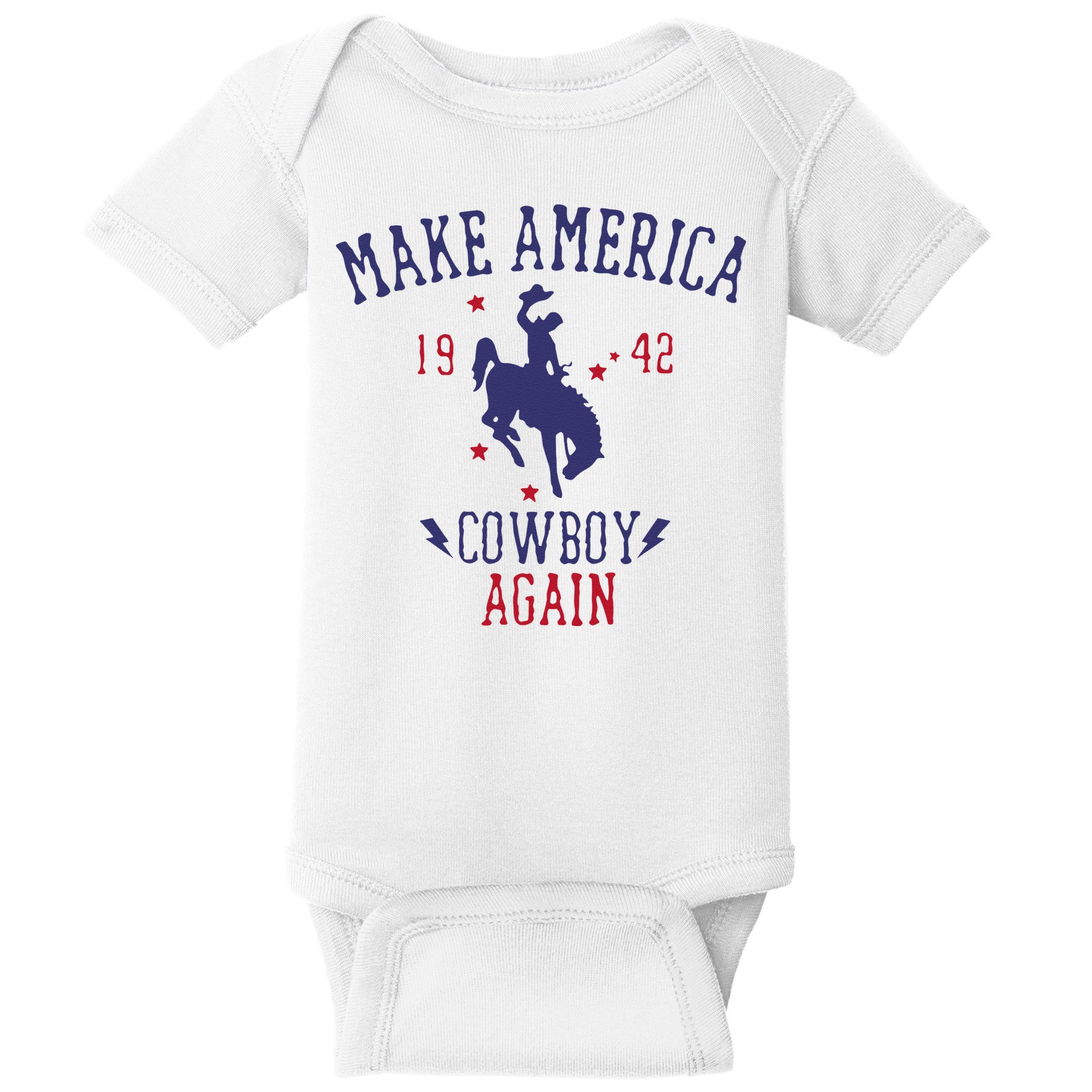 Makes America A Cowboy Again Western Life Country Baby Bodysuit
