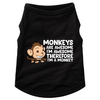 Monkeys Are Awesome I'm Awesome Therefore I'm A Monkey Doggie Tank