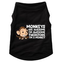 Monkeys Are Awesome I'm Awesome Therefore I'm A Monkey Doggie Tank
