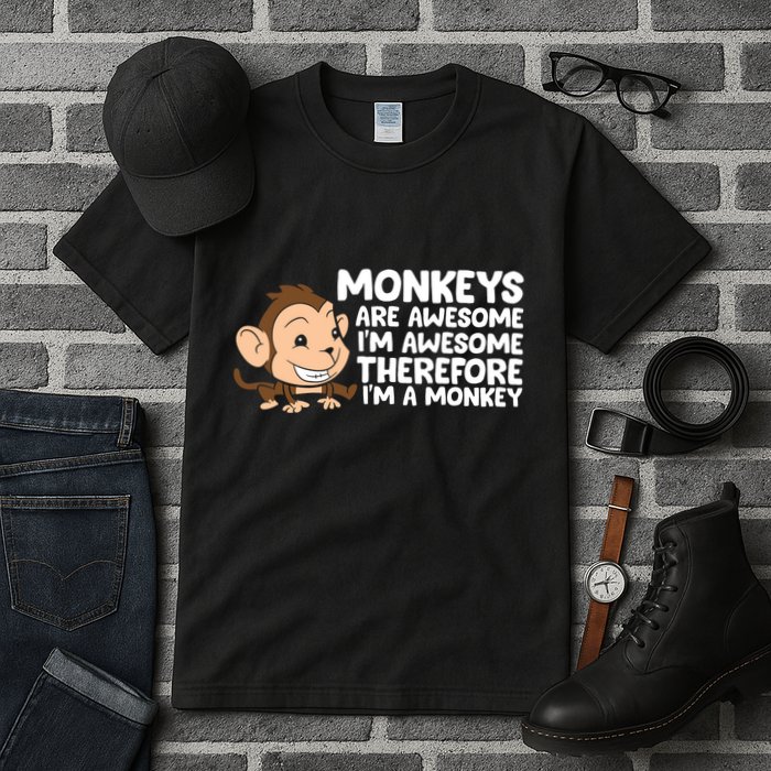 Monkeys Are Awesome I'm Awesome Therefore I'm A Monkey Tall T-Shirt