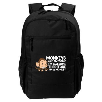 Monkeys Are Awesome I'm Awesome Therefore I'm A Monkey Backpack