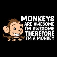 Monkeys Are Awesome I'm Awesome Therefore I'm A Monkey Sustainable Beanie