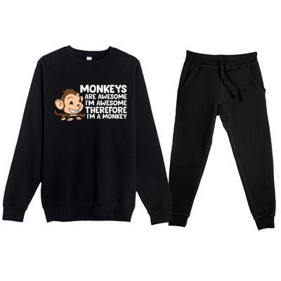 Monkeys Are Awesome I'm Awesome Therefore I'm A Monkey Premium Crewneck Sweatsuit Set