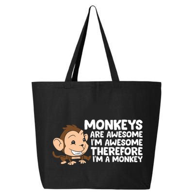 Monkeys Are Awesome I'm Awesome Therefore I'm A Monkey 25L Jumbo Tote