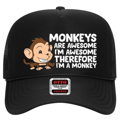Monkeys Are Awesome I'm Awesome Therefore I'm A Monkey Trucker Hat
