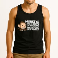 Monkeys Are Awesome I'm Awesome Therefore I'm A Monkey Tank Top