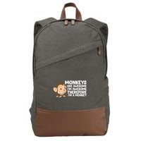 Monkeys Are Awesome I'm Awesome Therefore I'm A Monkey Cotton Canvas Backpack