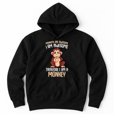Monkeys Are Awesome Monkey Hoodie