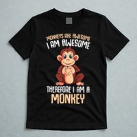 Monkeys Are Awesome Monkey T-Shirt