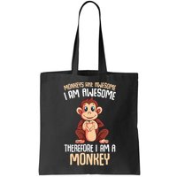 Monkeys Are Awesome Monkey Bag