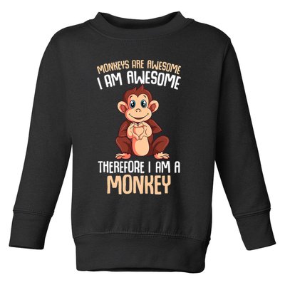 Monkeys Are Awesome Monkey Toddler Sweatshirt