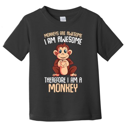 Monkeys Are Awesome Monkey Toddler T-Shirt