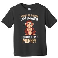 Monkeys Are Awesome Monkey Toddler T-Shirt