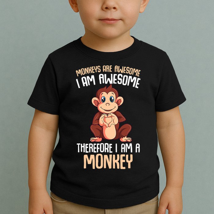 Monkeys Are Awesome Monkey Toddler T-Shirt