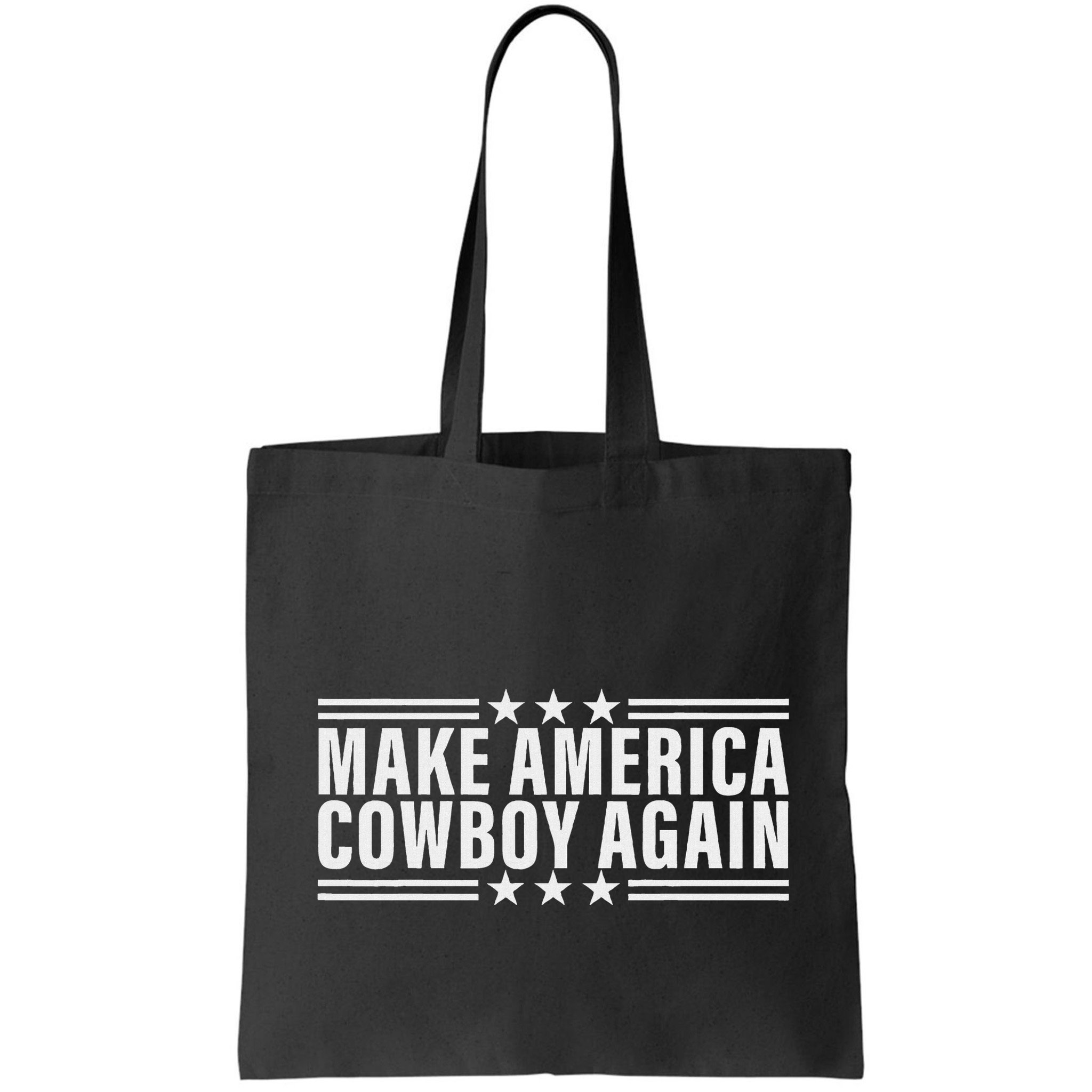 Makes America A Cowboy Again Bag