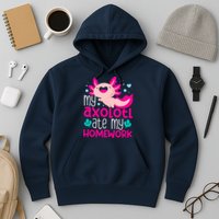 My Axolotl Ate My Homework | Gimmick | Kawaii | Axolotl Hoodie