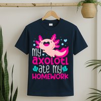 My Axolotl Ate My Homework | Gimmick | Kawaii | Axolotl T-Shirt