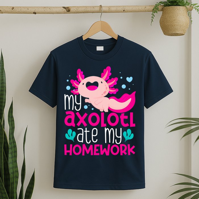 My Axolotl Ate My Homework | Gimmick | Kawaii | Axolotl T-Shirt