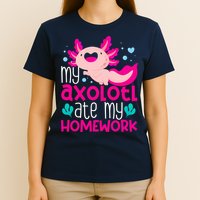 My Axolotl Ate My Homework | Gimmick | Kawaii | Axolotl T-Shirt
