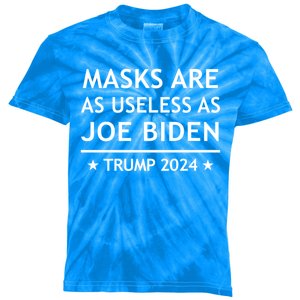 Masks Are As Useless As Joe Biden Gift Trump 2024 Gift Kids Tie-Dye T-Shirt