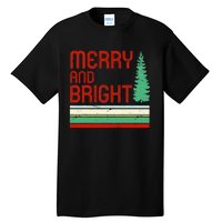 Merry And Bright Christmas Tree Xmas Holiday Retro Vintage Tall T-Shirt