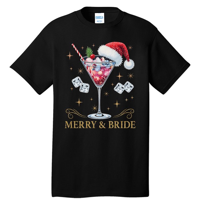 Merry And Bride Bachelorette Party Cocktail Drink Christmas Tall T-Shirt