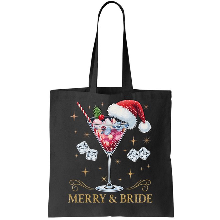 Merry And Bride Bachelorette Party Cocktail Drink Christmas Tote Bag