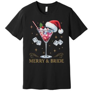 Merry And Bride Bachelorette Party Cocktail Drink Christmas Premium T-Shirt