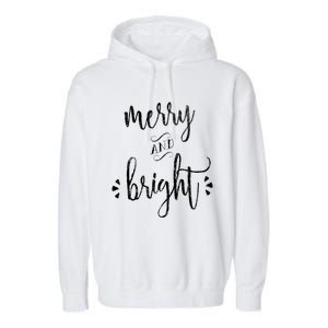 Merry And Bright Christmas Holiday Xmas Garment-Dyed Fleece Hoodie