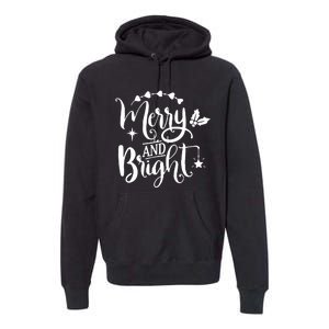 Merry And Bright Christmas Gift Premium Hoodie