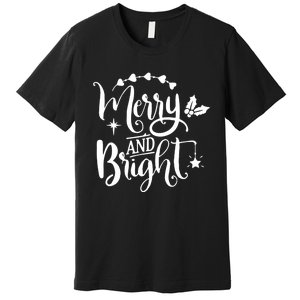 Merry And Bright Christmas Gift Premium T-Shirt