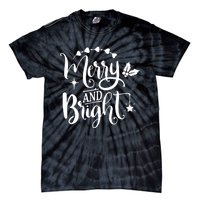 Merry And Bright Christmas Gift Tie-Dye T-Shirt