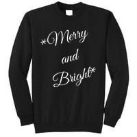 Merry And Bright Christmas Holiday Tall Sweatshirt