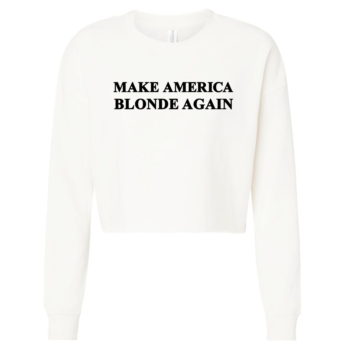 Make America Blonde Again Cropped Pullover Crew